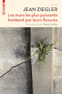 Murs les plus puissants tombent par leurs fissures (Les)